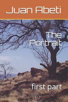 Paperback The Portrait: First Part Book