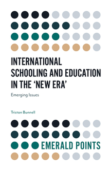 Paperback International Schooling and Education in the 'New Era': Emerging Issues Book