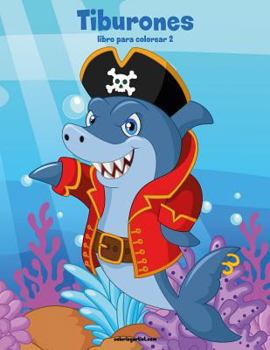 Paperback Tiburones libro para colorear 2 [Spanish] Book