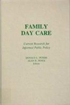 Hardcover Family Day Care: Current Research for Informed Public Policy Book