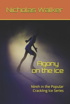 Paperback Agony on the Ice: Ninth in the Popular Crackling Ice Series Book