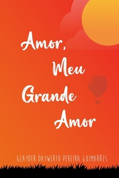 Paperback Amor, Meu Grande Amor [Portuguese] Book