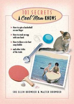 Paperback 101 Secrets a Cool Mom Knows Book