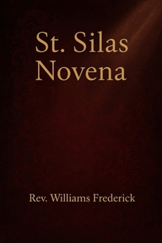 Paperback St. Silas Novena: Nine day devotional prayer booklet Book