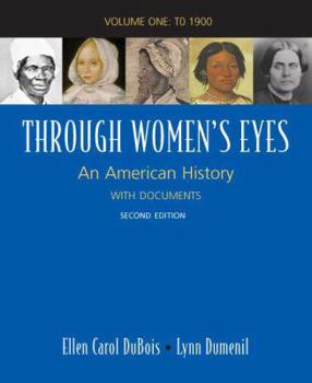Paperback Through Women's Eyes, Volume One: An American History with Documents: To 1900 Book