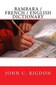 Paperback Bambara / French / English Dictionary Book