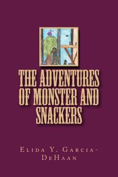 Paperback The Adventures of Monster and Snackers Book