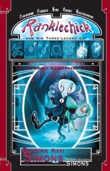 Paperback Ranklechick And His Three-Legged Cat, The Absurdly Illustrated Edition Book