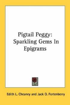 Paperback Pigtail Peggy: Sparkling Gems in Epigrams Book