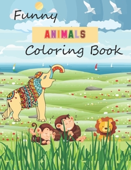 Paperback Funny ANIMALS Coloring Book: Best Animal Designs Book