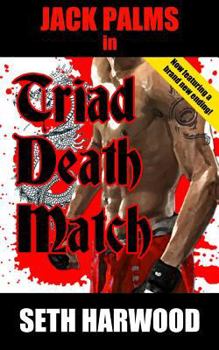 Triad Death Match - Book #4 of the Jack Palms Crime