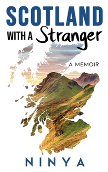 Paperback Scotland with a Stranger: A Memoir Book
