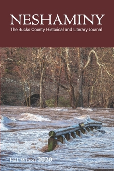 Paperback Neshaminy Fall/Winter 2020 Vol. 2, No, 1: The Bucks County Historical and Literary Journal Book