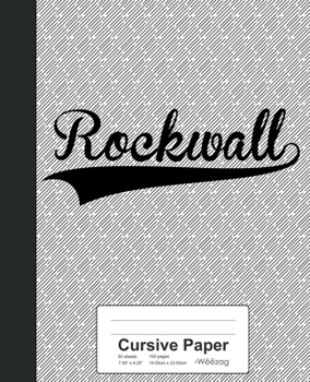 Paperback Cursive Paper: ROCKWALL Notebook Book