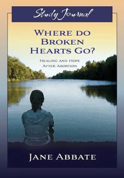 Paperback Where Do Broken Hearts Go? Study Journal Book