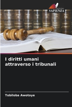 I diritti umani attraverso i tribunali (Italian Edition)