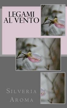 Paperback Legami Al Vento [Italian] Book
