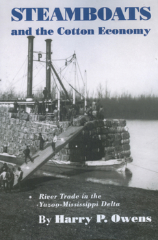 Paperback Steamboats and the Cotton Economy: River Trade in the Yazoo-Mississippi Delta Book