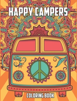 Happy camper coloring book: vintage camper coloring book