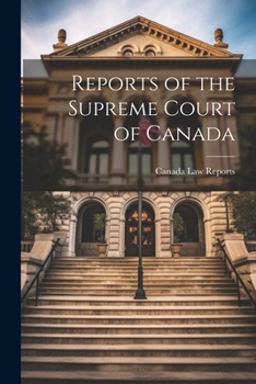 Paperback Reports of the Supreme Court of Canada Book