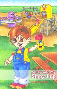 Paperback A Day with My Sippy Cup Book