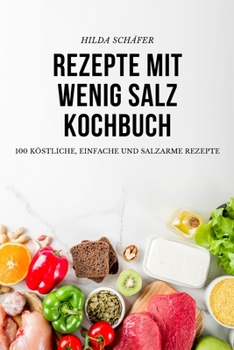 Paperback Rezepte Mit Wenig Salz Kochbuch [German] Book