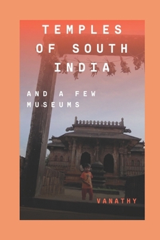Paperback Temples of South India: And a Few Museums Book