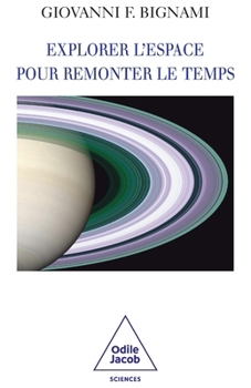 Paperback Explorer l'espace pour remonter le temps [French] Book