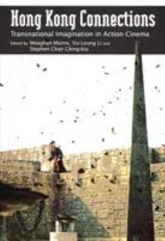 Paperback Hong Kong Connections: Transnational Imagination in Action Cinema Book
