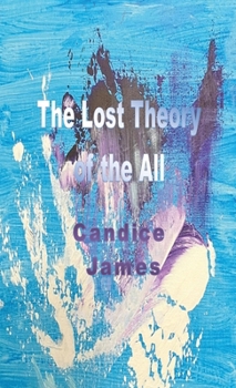 The Lost Theory of the All