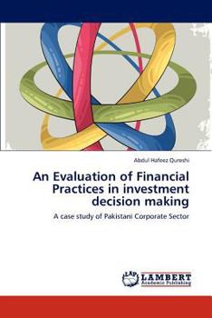Paperback An Evaluation of Financial Practices in investment decision making Book