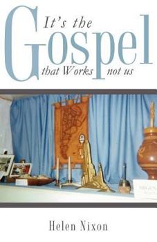 Paperback It's the Gospel that Works not us Book