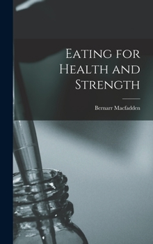 Hardcover Eating for Health and Strength Book