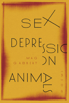 Paperback Sex Depression Animals: Poems Book