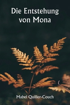 Paperback Die Entstehung von Mona [German] Book