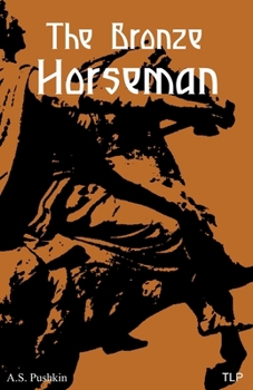 The Bronze Horseman: A Petersburg Tale