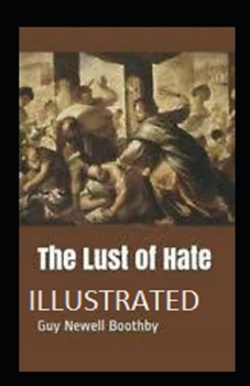 Paperback The Lust of Hate Illustrated Book