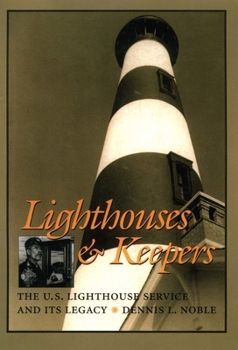 Paperback Lighthouses & Keepers: The U.S. Lighthouse Service and Its Legacy Book