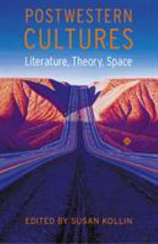 Paperback Postwestern Cultures: Literature, Theory, Space Book