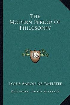 Paperback The Modern Period Of Philosophy Book