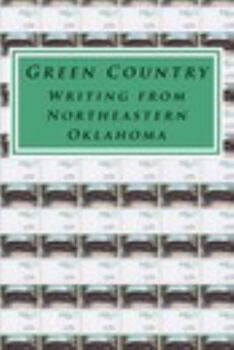 Paperback Green Country Writing from Northeastern Oklahoma Book