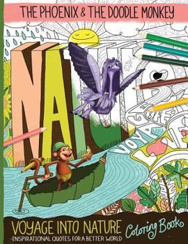 Paperback Voyage Into Nature Coloring Book: The Phoenix and The Doodle Monkey Book