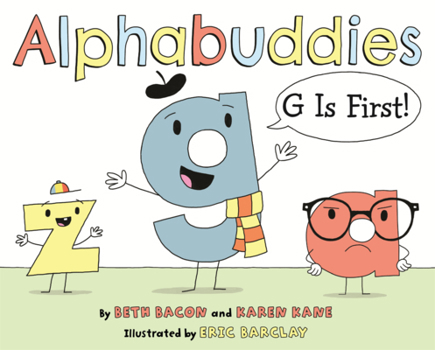 Library Binding Alphabuddies: G Is First! Book