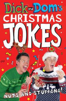 Paperback Dick and Dom's Christmas Jokes, Nuts and Stuffing! Book