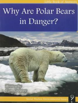 Paperback Why Are Polar Bears in Danger? Book