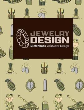 Jewelry Design Sketchbook: Wristwear Design