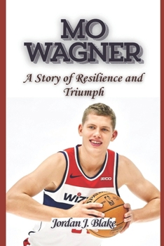 Paperback Mo Wagner: A Story of Resilience and Triumph Book