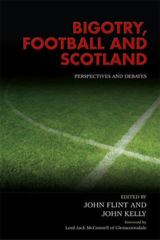 Paperback Bigotry, Football and Scotland: Perspectives and Debates Book