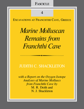 Paperback Marine Molluscan Remains from Franchthi Cave: Fascicle 4, Excavations at Franchthi Cave, Greece Book