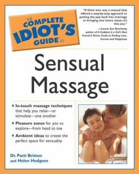 Paperback The Complete Idiot's Guide to Sensual Massage Book